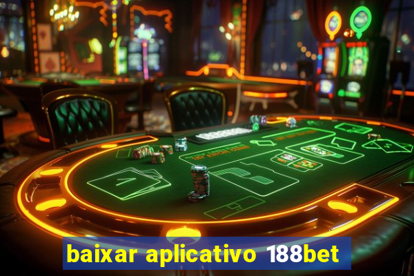 baixar aplicativo 188bet